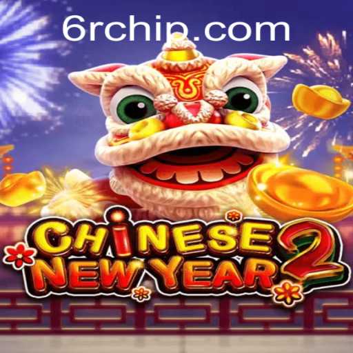 Discover the Exciting World of CHINESENEWYEAR2: A Festive Gaming Journey